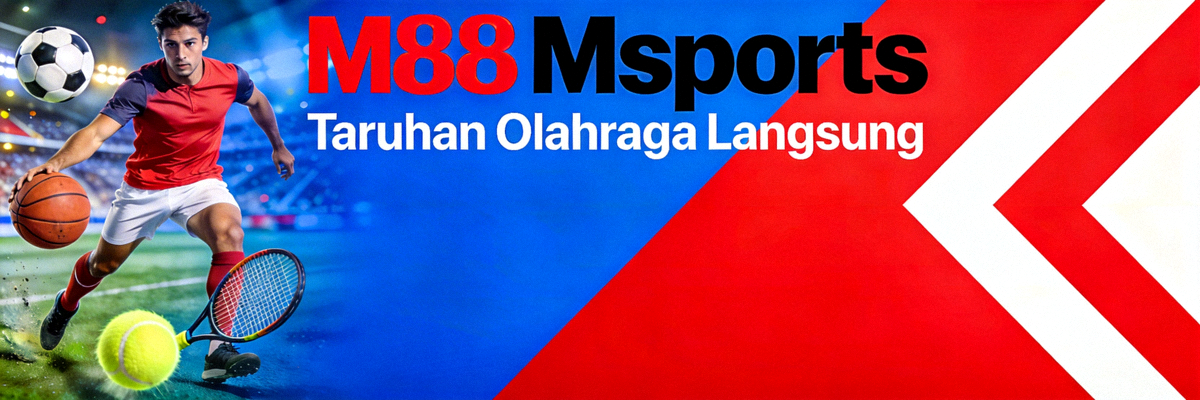 Banner M88 Msports - Taruhan Olahraga Langsung